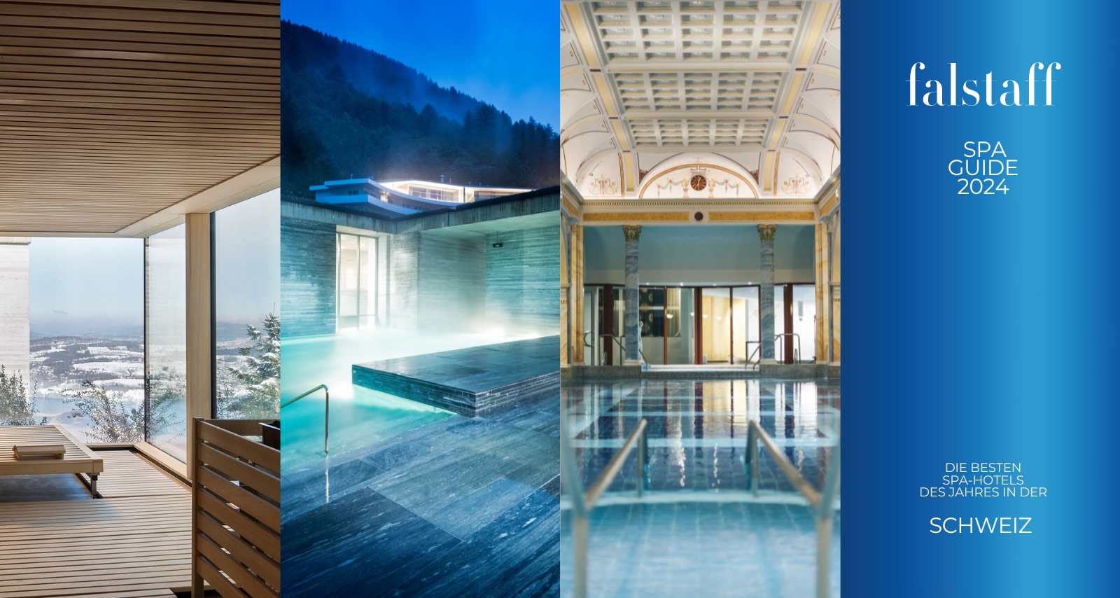 Spa Guide 2024: Die besten Spa-Hotels in der Schweiz